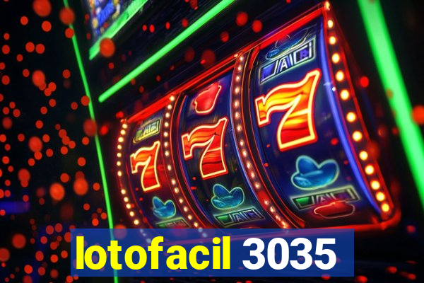 lotofacil 3035