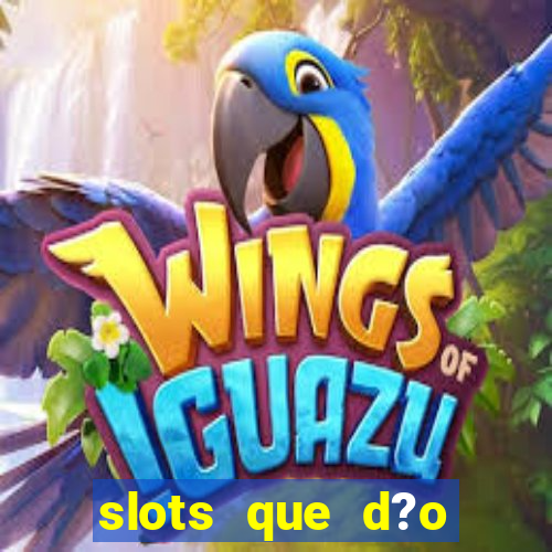 slots que d?o bonus no cadastro