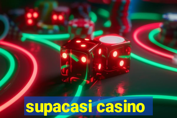 supacasi casino