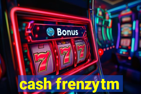 cash frenzytm