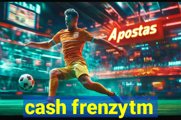 cash frenzytm