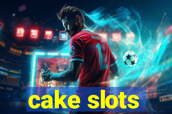 cake slots