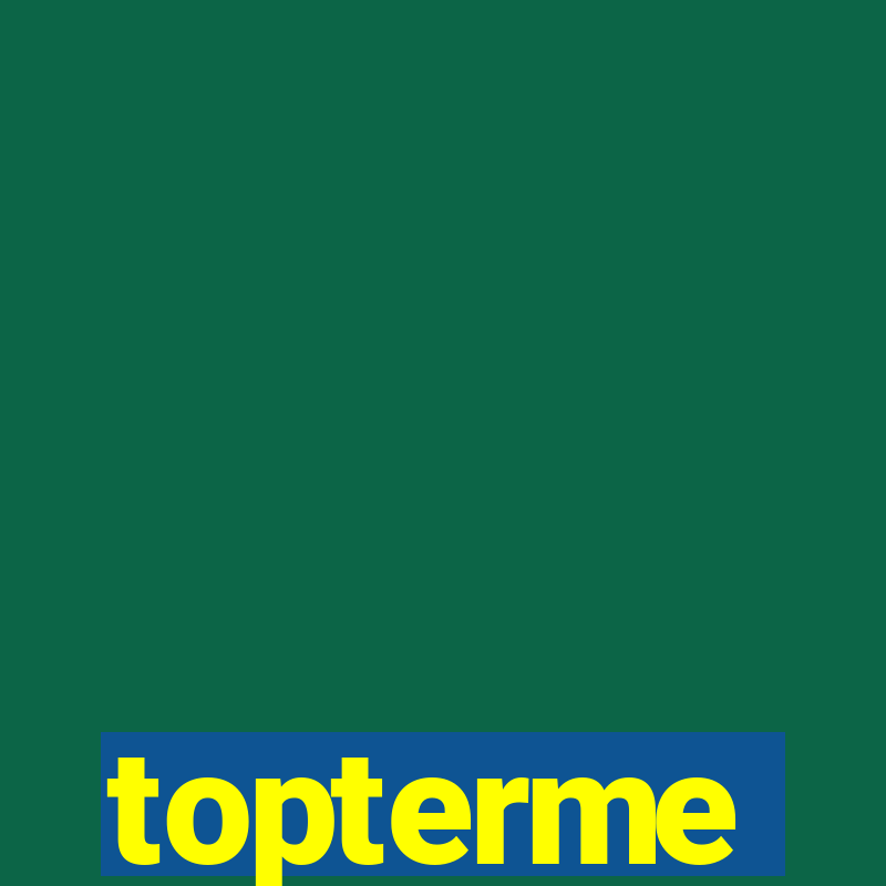 topterme