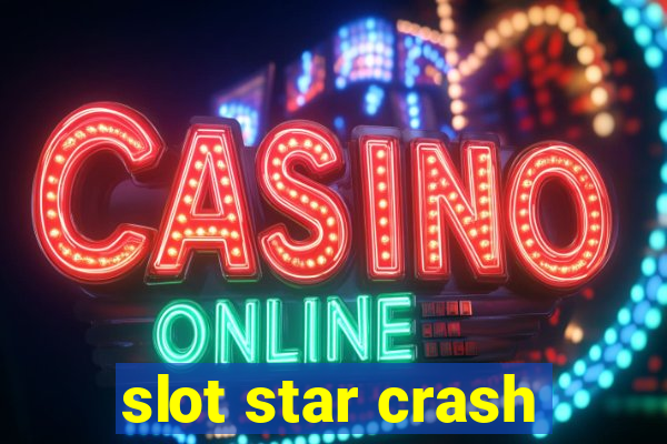 slot star crash