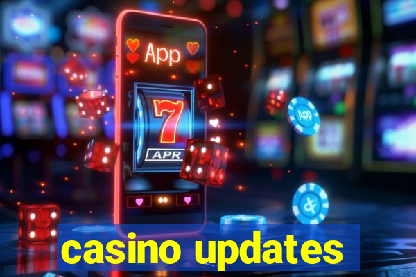 casino updates