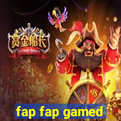 fap fap gamed