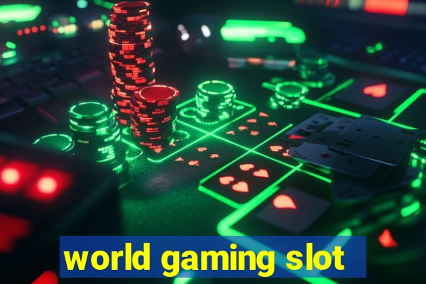 world gaming slot