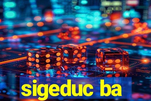 sigeduc ba