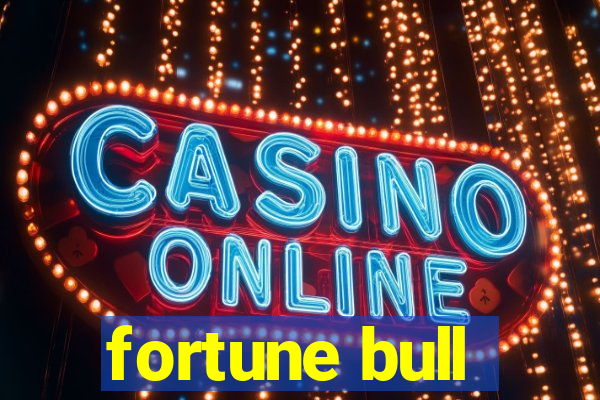 fortune bull