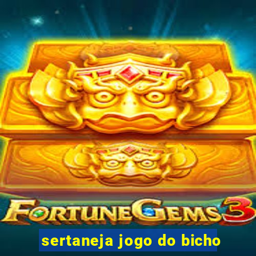 sertaneja jogo do bicho