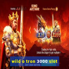 wild o tron 3000 slot