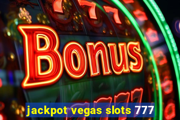 jackpot vegas slots 777