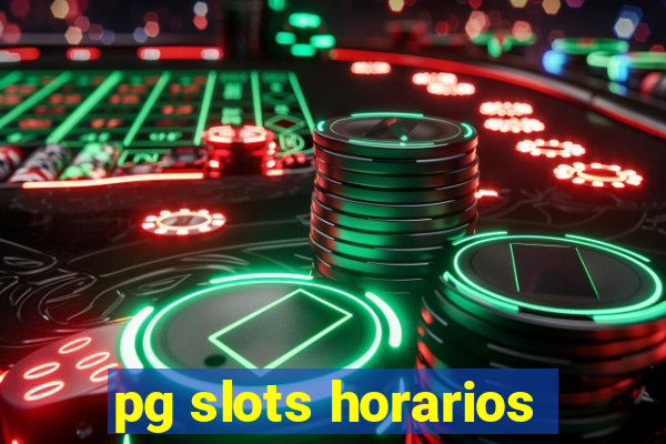 pg slots horarios