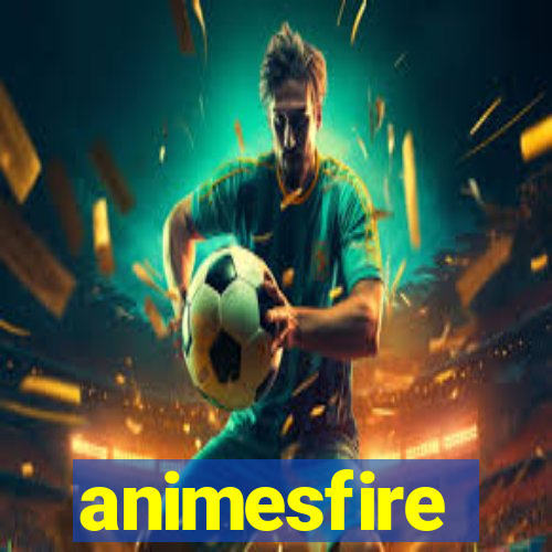 animesfire