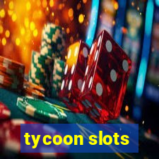 tycoon slots