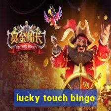 lucky touch bingo