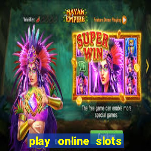 play online slots real money