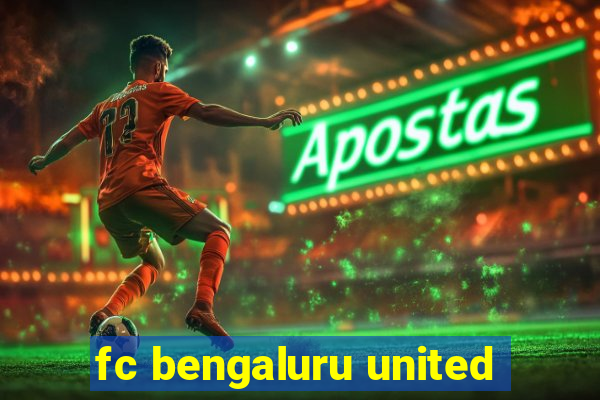 fc bengaluru united