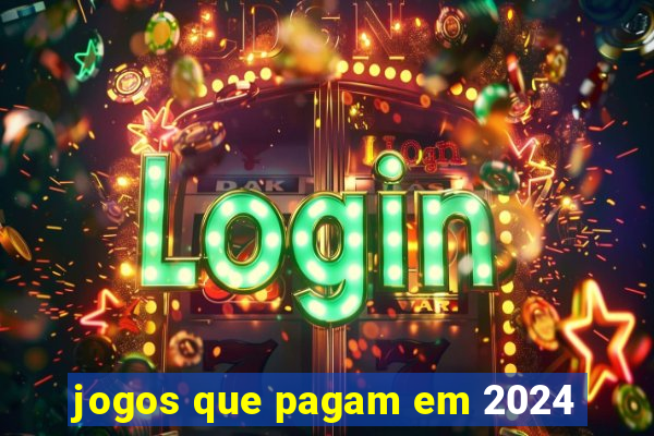 jogos que pagam em 2024