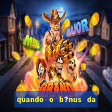 quando o b?nus da blaze vira dinheiro