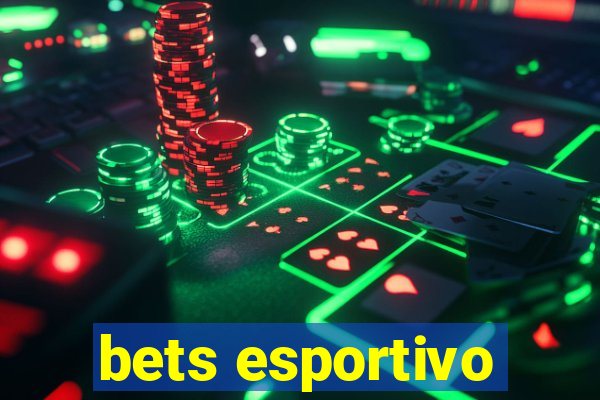 bets esportivo