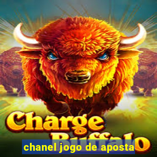 chanel jogo de aposta