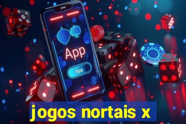 jogos nortais x