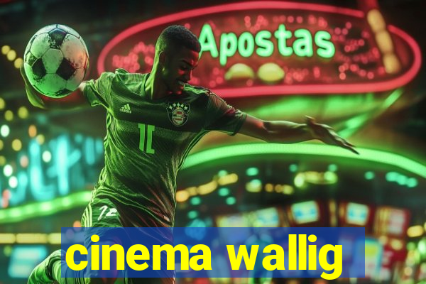 cinema wallig