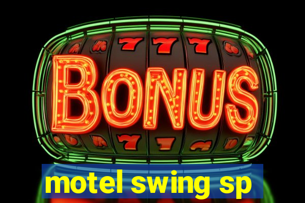 motel swing sp