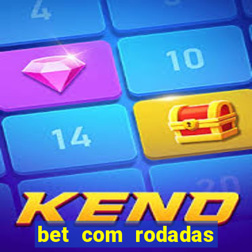 bet com rodadas grátis no cadastro