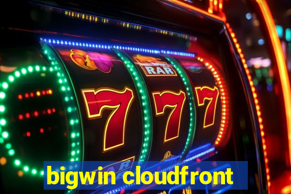 bigwin cloudfront