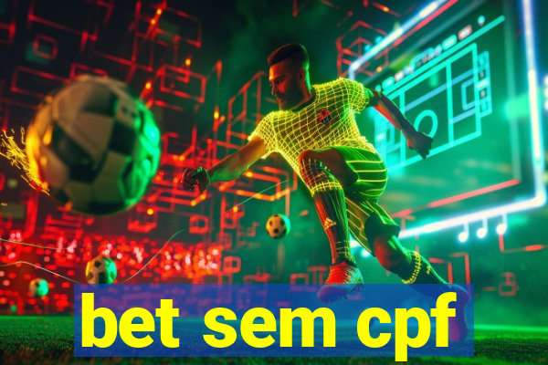 bet sem cpf