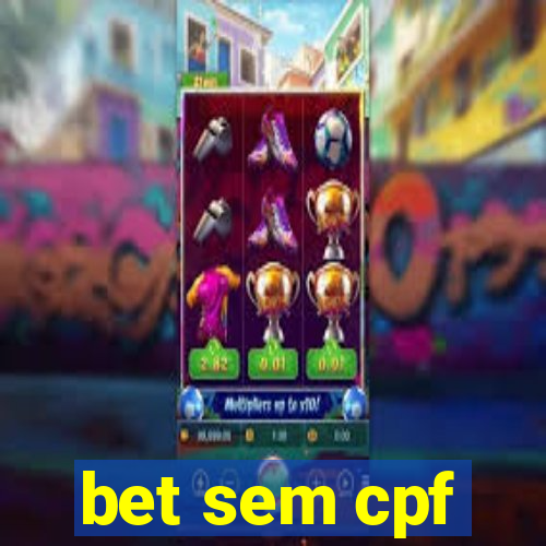 bet sem cpf