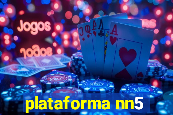 plataforma nn5