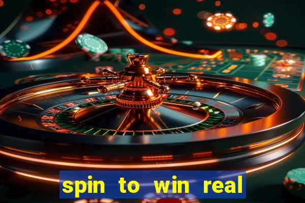 spin to win real cash game