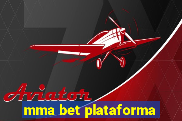 mma bet plataforma