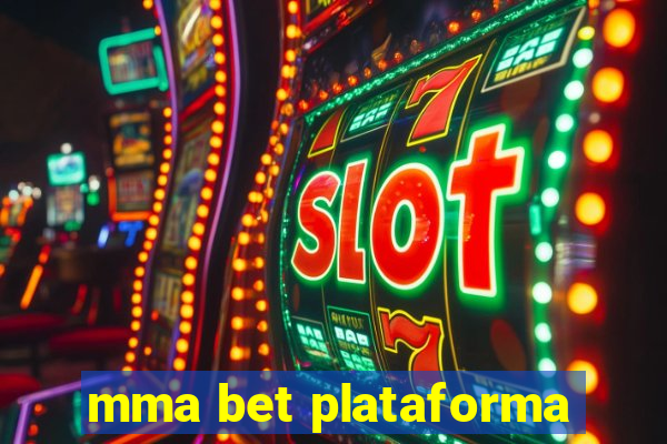 mma bet plataforma