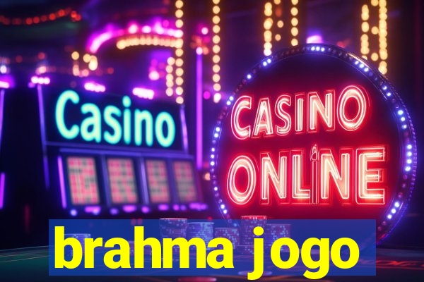 brahma jogo