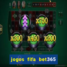 jogos fifa bet365 8 minutos