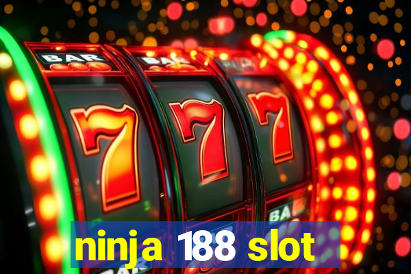 ninja 188 slot