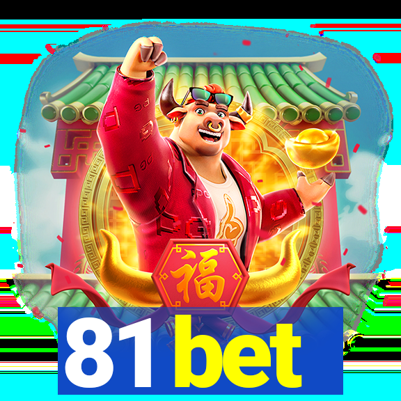 81 bet