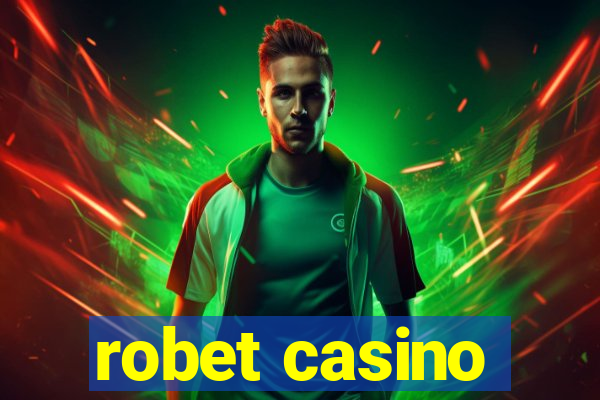 robet casino