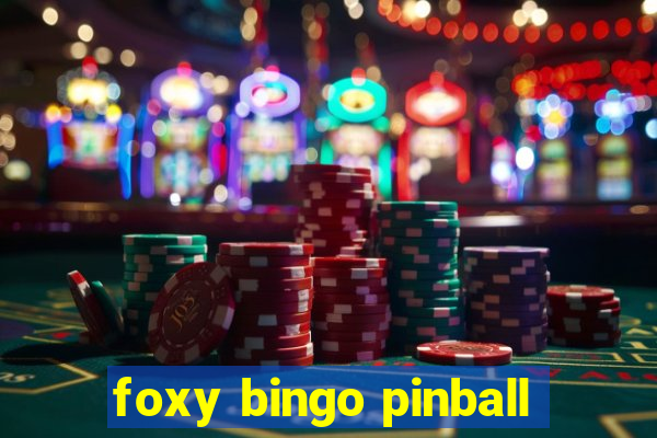 foxy bingo pinball