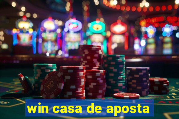 win casa de aposta