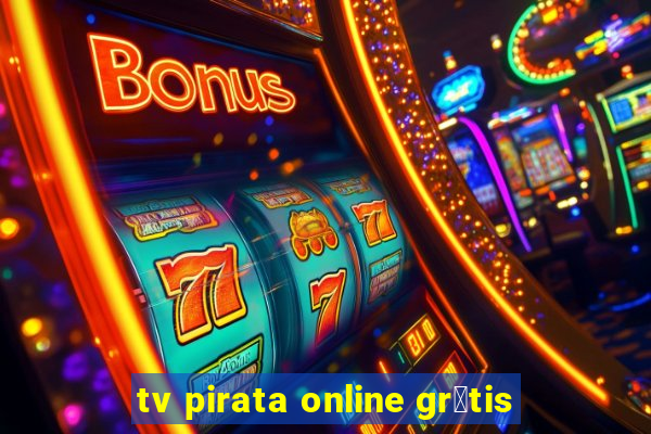 tv pirata online gr谩tis