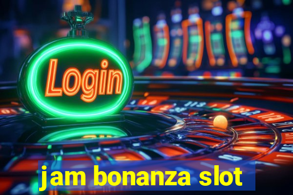 jam bonanza slot