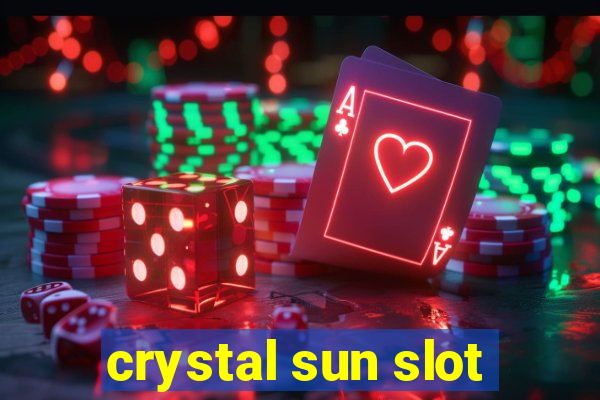 crystal sun slot