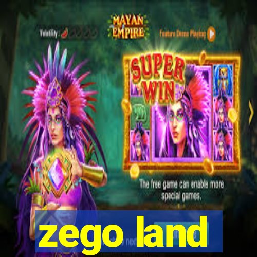 zego land