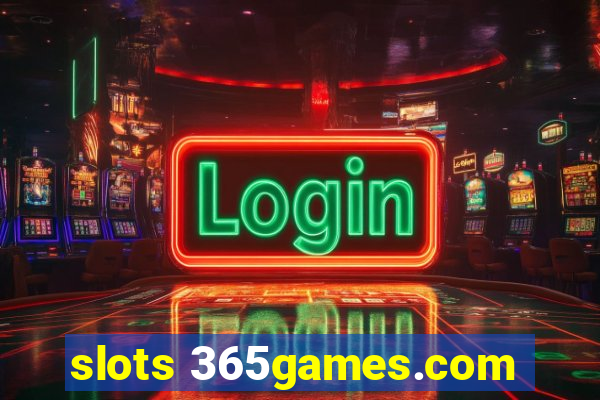 slots 365games.com