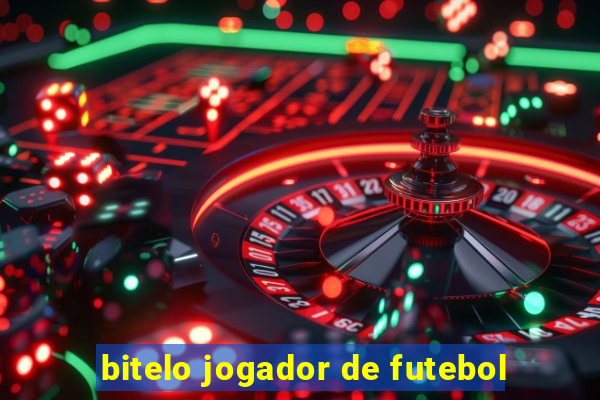 bitelo jogador de futebol